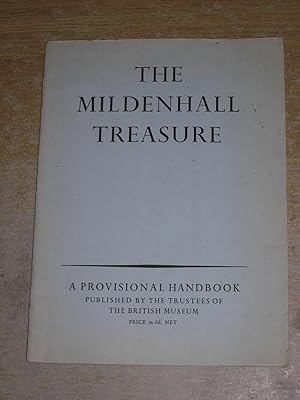 The Mildenhall Treasure: A Provisional Handbook