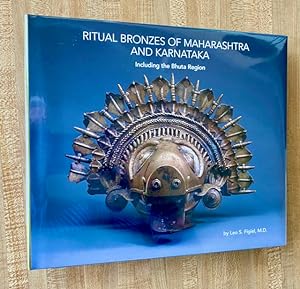 Ritual Bronzes of Maharashtra and Karnataka Including the Bhuta Region