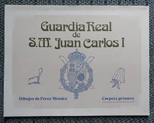 GUARDIA REAL DE S.M. JUAN CARLOS I. CARPETA PRIMERA: CONTIENE LAS LAMINAS NUMEROS 101 A 108.