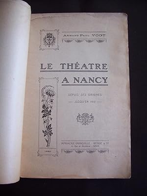 Le théâtre à Nancy - Depuis ses origines jusqu'en 1919