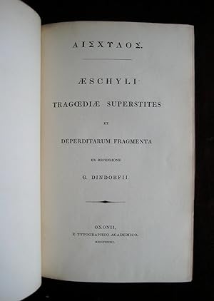Aeschyli tragoediae superstites et deperditarum fragmenta ex recensione G. Dindorfii
