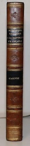 Mémoires historiques et militaires sur Carnot, rédigés d'après ses manuscrits, sa correspondance ...