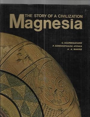 MAGNESIA: The Story Of A Civilization