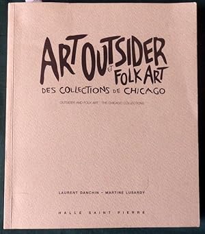 Art Outsider et Folk Art des Collections de Chicago.
