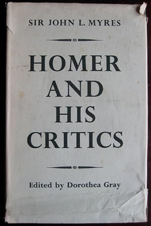 Homer and his Critics. Edited by Dorothea Gray