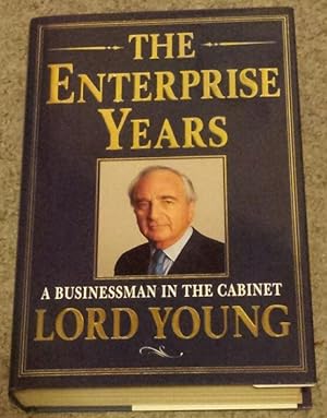 Enterprise Years: A Businessman in the Cabinet