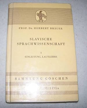 Slavische Sprachwissenschaft I: Einleitung, Lautlehre (Sammlung Goschen Band 1191/1191a)