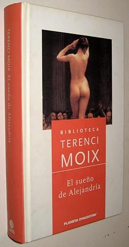 EL SUEÑO DE ALEJANDRIA - TERENCI MOIX