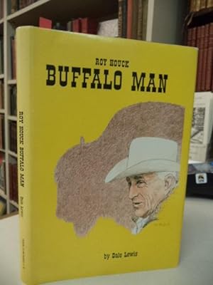 Roy Houck Buffalo Man [inscribed]