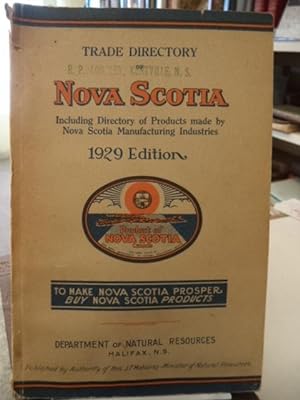 Trade Directory of Nova Scotia. Including Directory of Products made by Nova Scotia Manufacturing...