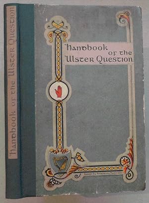 Handbook of the Ulster Question.