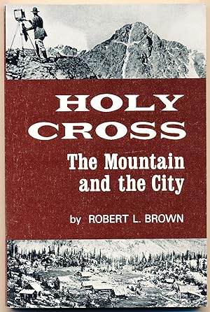 Holy Cross--The mountain and the city