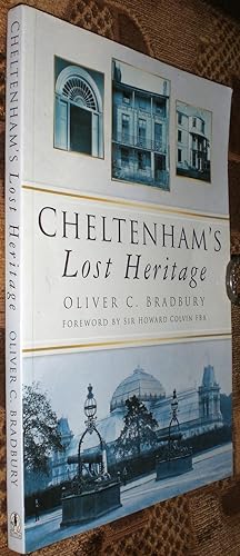 Cheltenham's Lost Heritage. Foreword by Sir Howard Colvin, FBA.