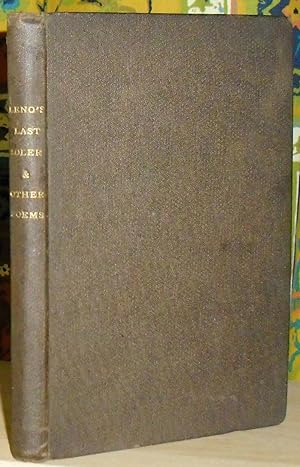 The Last Idler and Other Poems. By John Bedford Leno, author of "Drury Lane Lyrics,", etc.