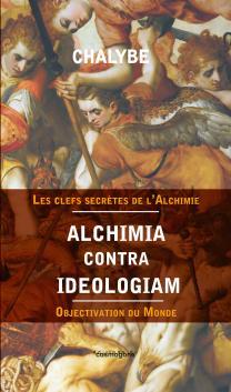 ALCHIMIA CONTRA IDEOLOGIA-ALCHIMIE CONTRE IDEOLOGIE
