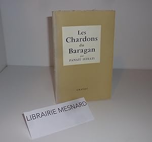 Les chardons du Baragan. Paris. Grasset. 1958.