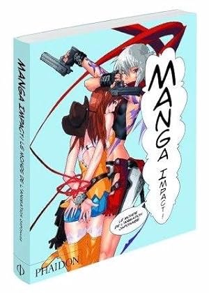 Manga impact ! The world of Japanese animation.