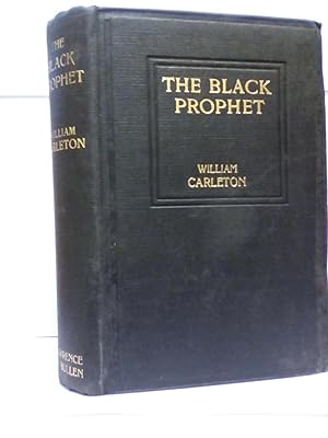The Black Prophet A Tale of Irish Famine