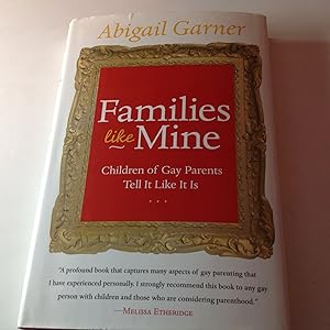 Families Like Mine -Signed and inscribed Children of Gay Parents Tell It Like It Is