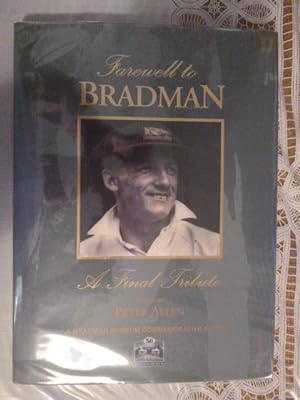Farewell to Bradman: A Final Tribute
