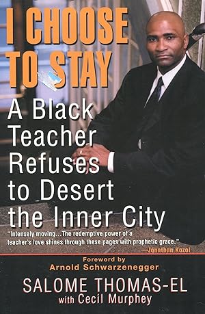 I Choose To Stay; A Black Teacher Refuses to Desert the Inner City
