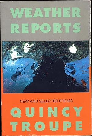 Weather Reports / New and Selected Poems (SIGNED)