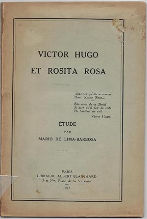 Victor Hugo et Rosita Rosa. Étude par Mario de Lima-Barbosa.