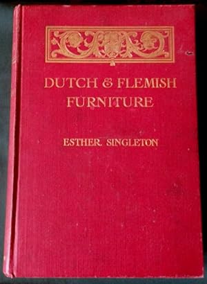 Dutch and Flemish Furniture.