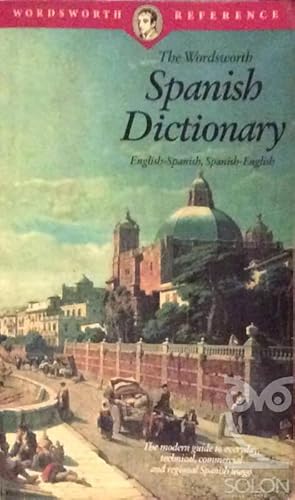 The Wordsworth Spanish Dictionary. English-Spanish/Spanish-English