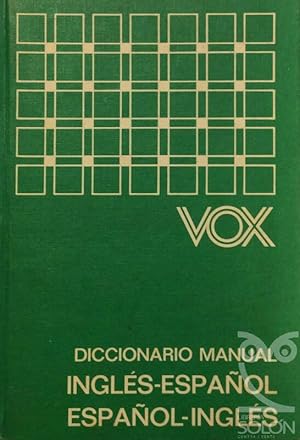 Diccionario manual Vox Inglés-Español/Español-Inglés