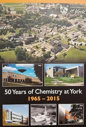 50 Years of Chemistry at York 1965 - 2015