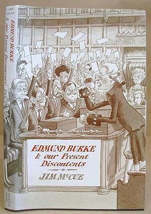 Edmund Burke And Our Present Discontents