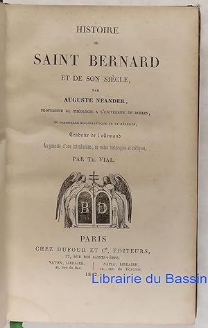Histoire de Saint Bernard et de son siècle