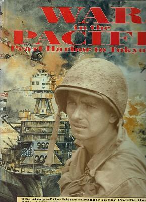 War In The Pacific: Pearl Harbour To Tokyo Bay/