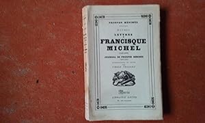 Lettres à Francisque Michel (1848-1870) - Journal de Prosper Mérimée (1860-1868)