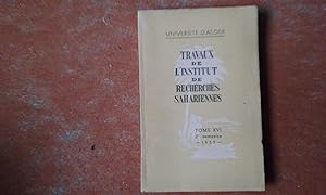 Travaux de l'Institut de Recherches Sahariennes de l'Université d'Alger - Tome XVI, 2ème semestre...