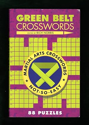 Green Belt Crosswords - 88 Not-So-Easy Martial Arts Crosswords. First Printing