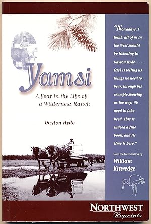 Yamsi: A Year in the Life of a Wilderness Ranch