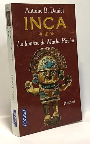 Inca tome 3 : La Lumière du Machu Picchu