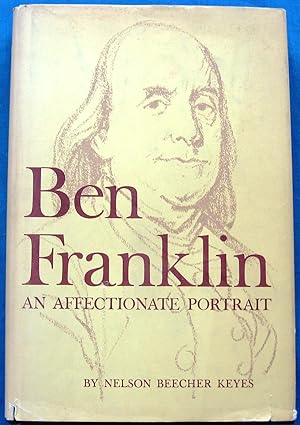 BEN FRANKLIN-An Affectionate Portrait