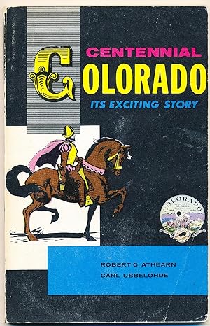 Centennial Colorado-- Its Exciting Story