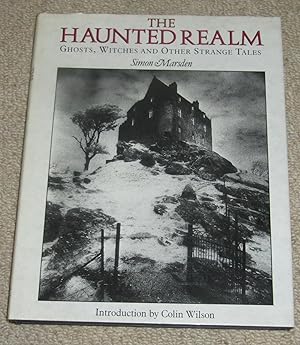 The Haunted Realm - Ghosts, Witches and Other Strange Tales