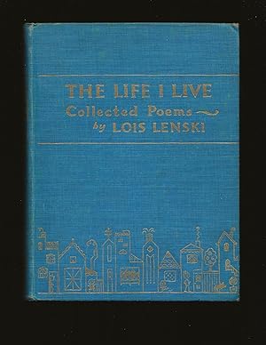 The Life I Live: Collected Poems