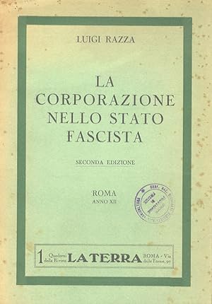 La corporazione nello Stato Fascista. Seconda edizione.