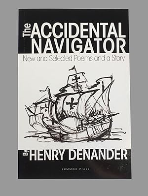 The Accidental Navigator; New and Selected Poems and a Story