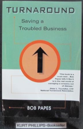 Turnaround: Saving a Troubled Business (Signed Copy)