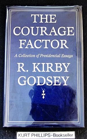 The Courage Factor: A Collection of Presidential Essays (Signed Copy)
