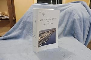 La Seine Et Son Histoire En Ile-De-France Mémoires publiés par la Fédération des Sociétés Histori...