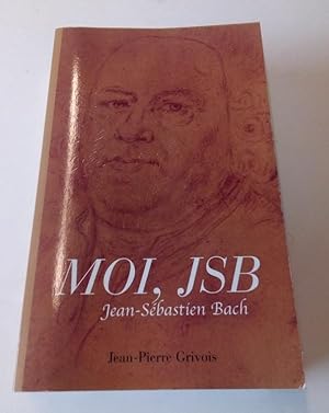 Moi , JSB - Jean Sebastien Bach