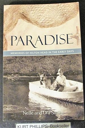 Paradise: Memories of Hilton Head Island in the Early Days (SIGNED By Both Authors)